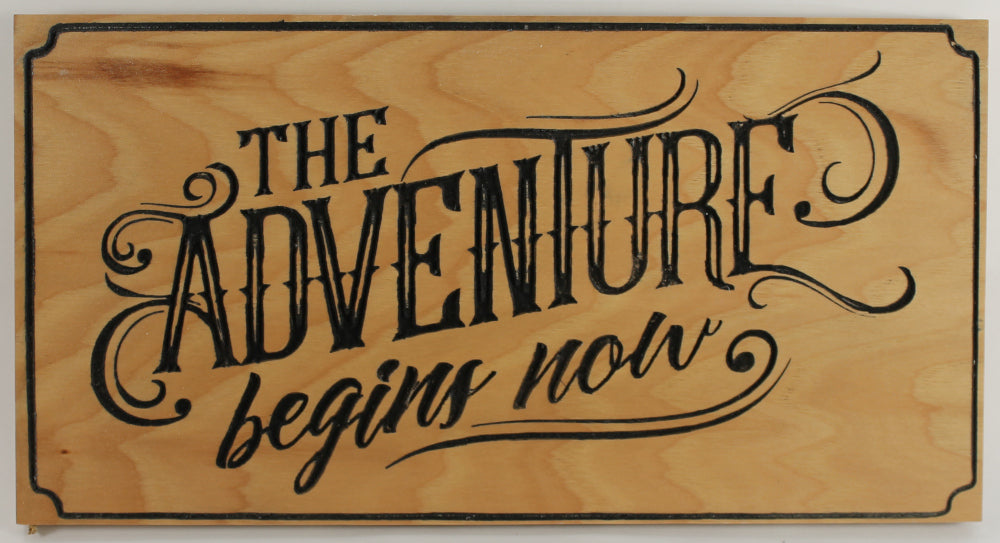 Adventure Begins Now (Hickory)