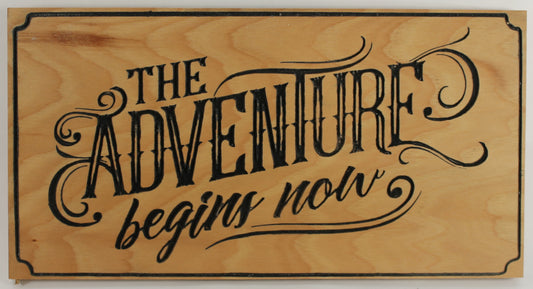 Adventure Begins Now (Hickory)
