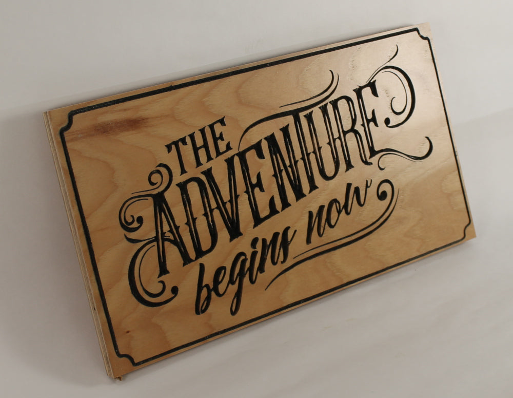 Adventure Begins Now (Hickory)